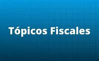 Topicos fiscales aplicados